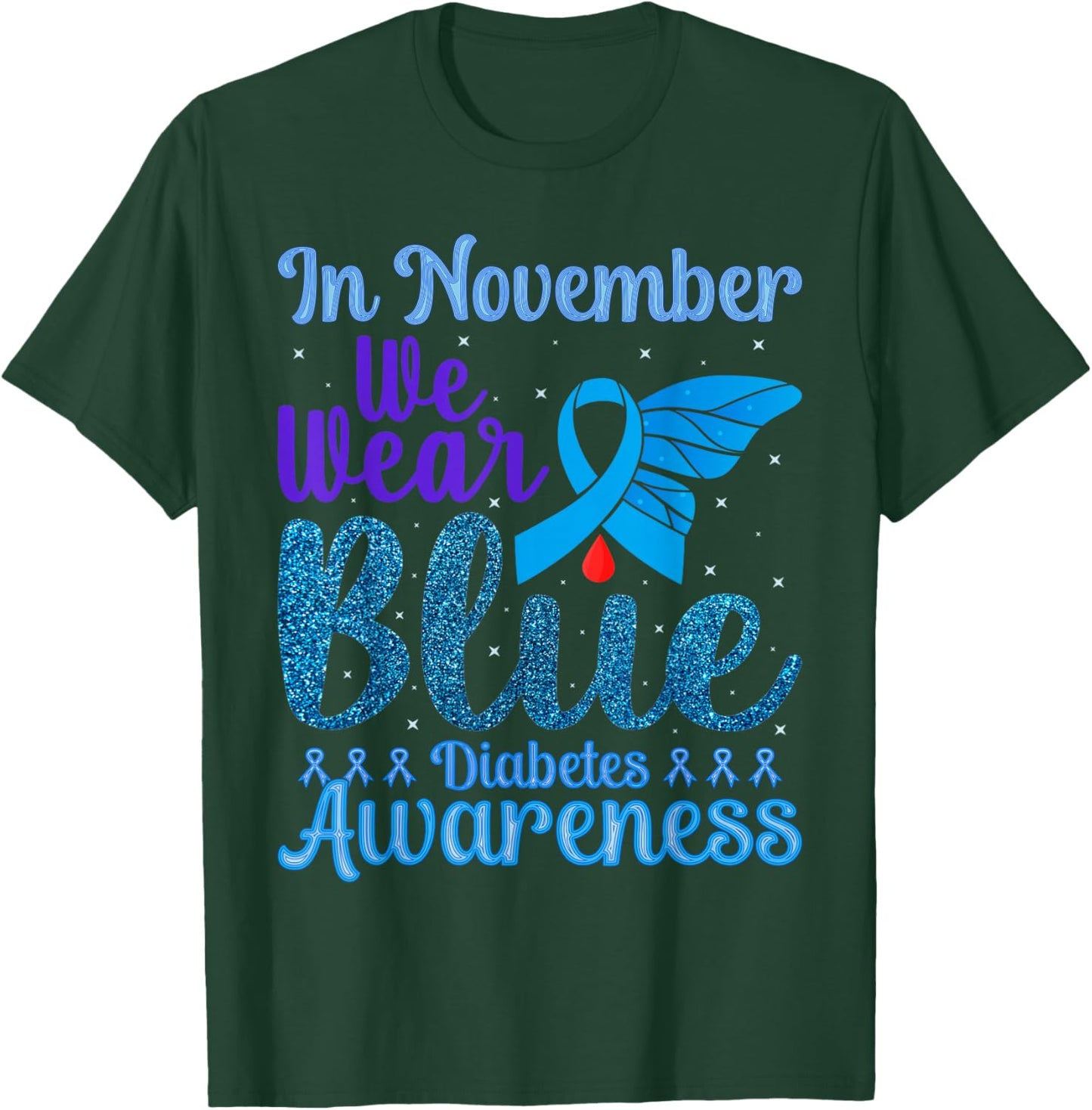 Diabetes Awareness In November We Wear Blue T-Shirt - T-Shirt | Forest