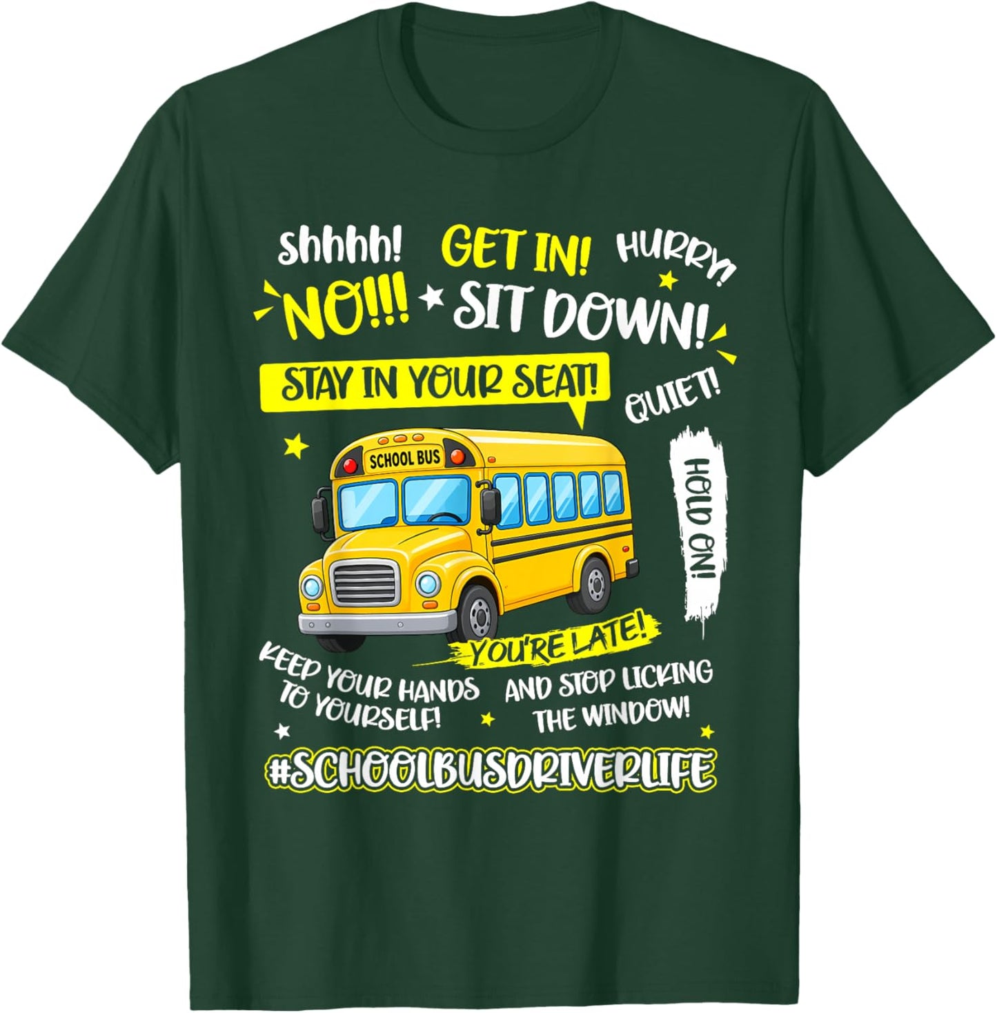 Funny School Bus Driver Life Last Day of School Humor Summer T-Shirt - T-Shirt | Forest
