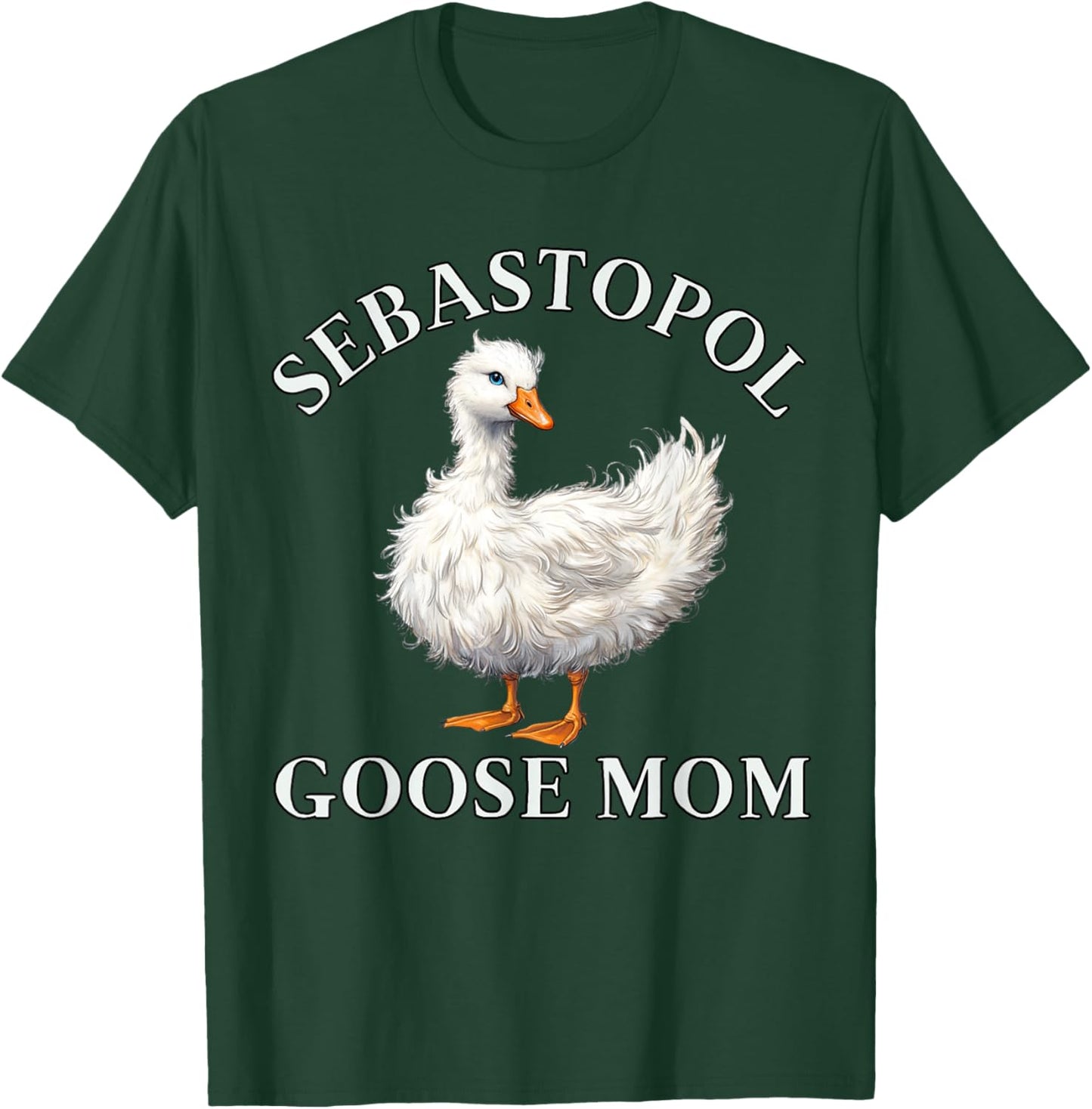 Sebastopol Goose Mom T-Shirt - T-Shirt | Forest
