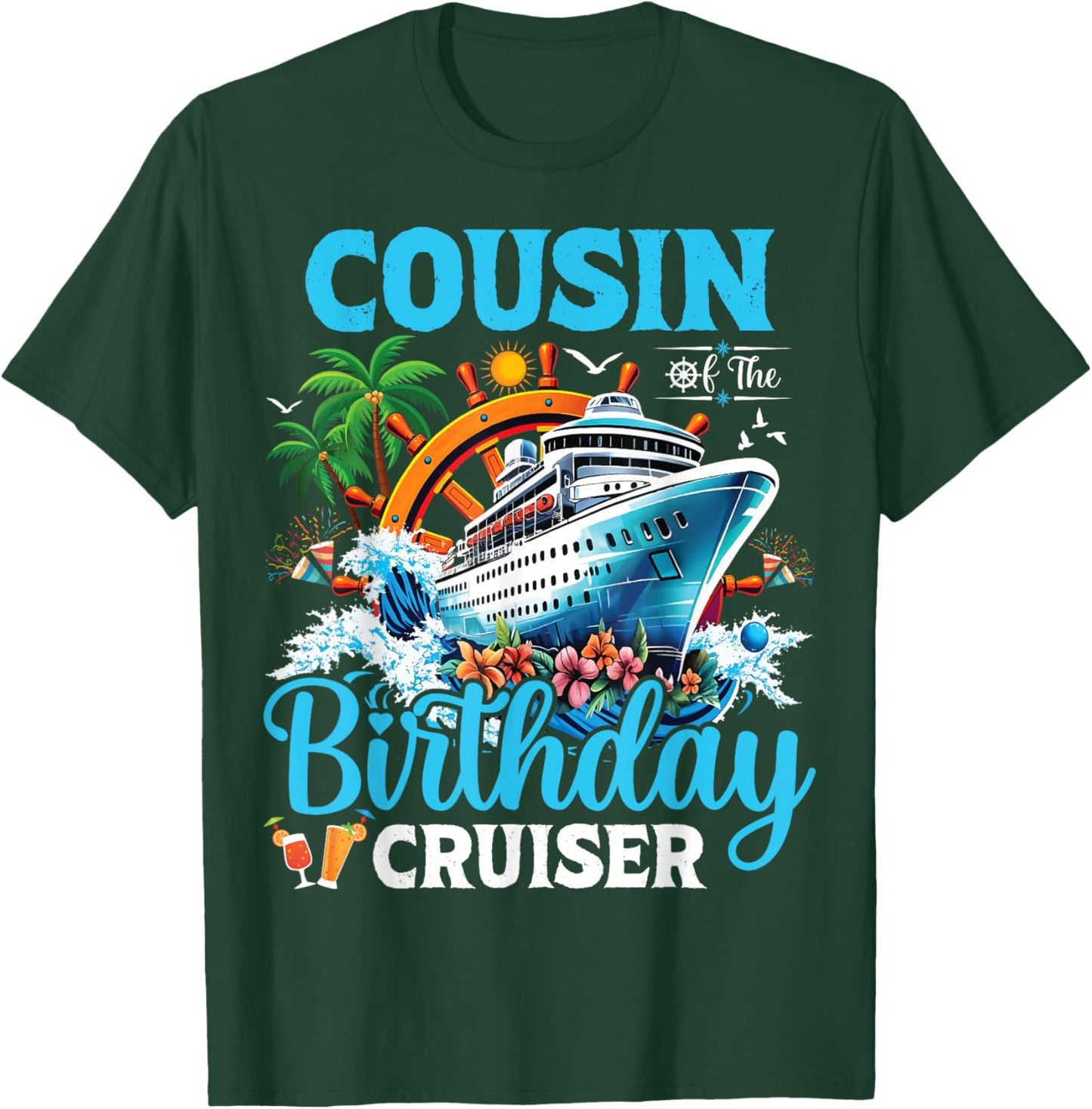 Cousin Of The Birthday Cruiser Cruise Boat Birthday Party T-Shirt - T-Shirt | Forest