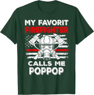 My Favorite Firefighter Calls Me Poppop Thin Red Line T-Shirt - T-Shirt | Forest
