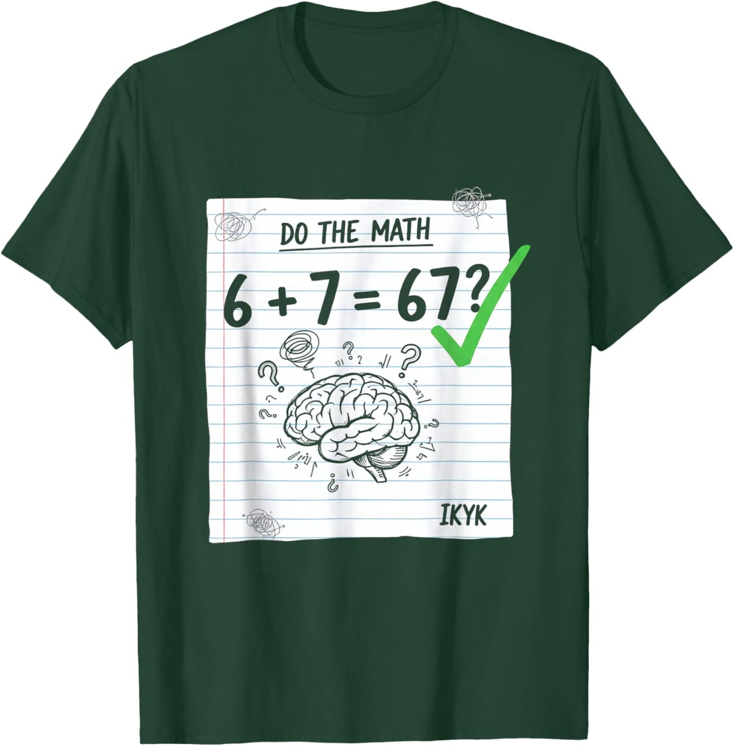 Do The Math Six Seven 6 7 Meme-Lehrer für Männer, Frauen, Jungen T-Shirt - T-Shirt | Forest