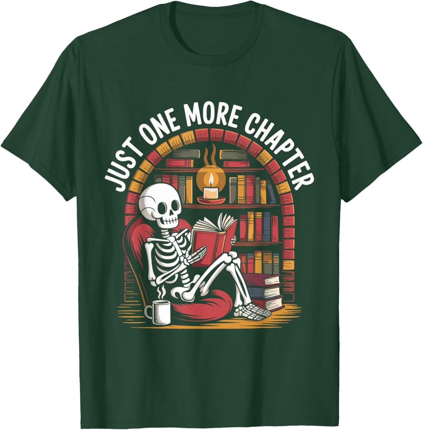 Just One More Chapter Skeleton Reading Cozy Books T-Shirt - T-Shirt | Forest