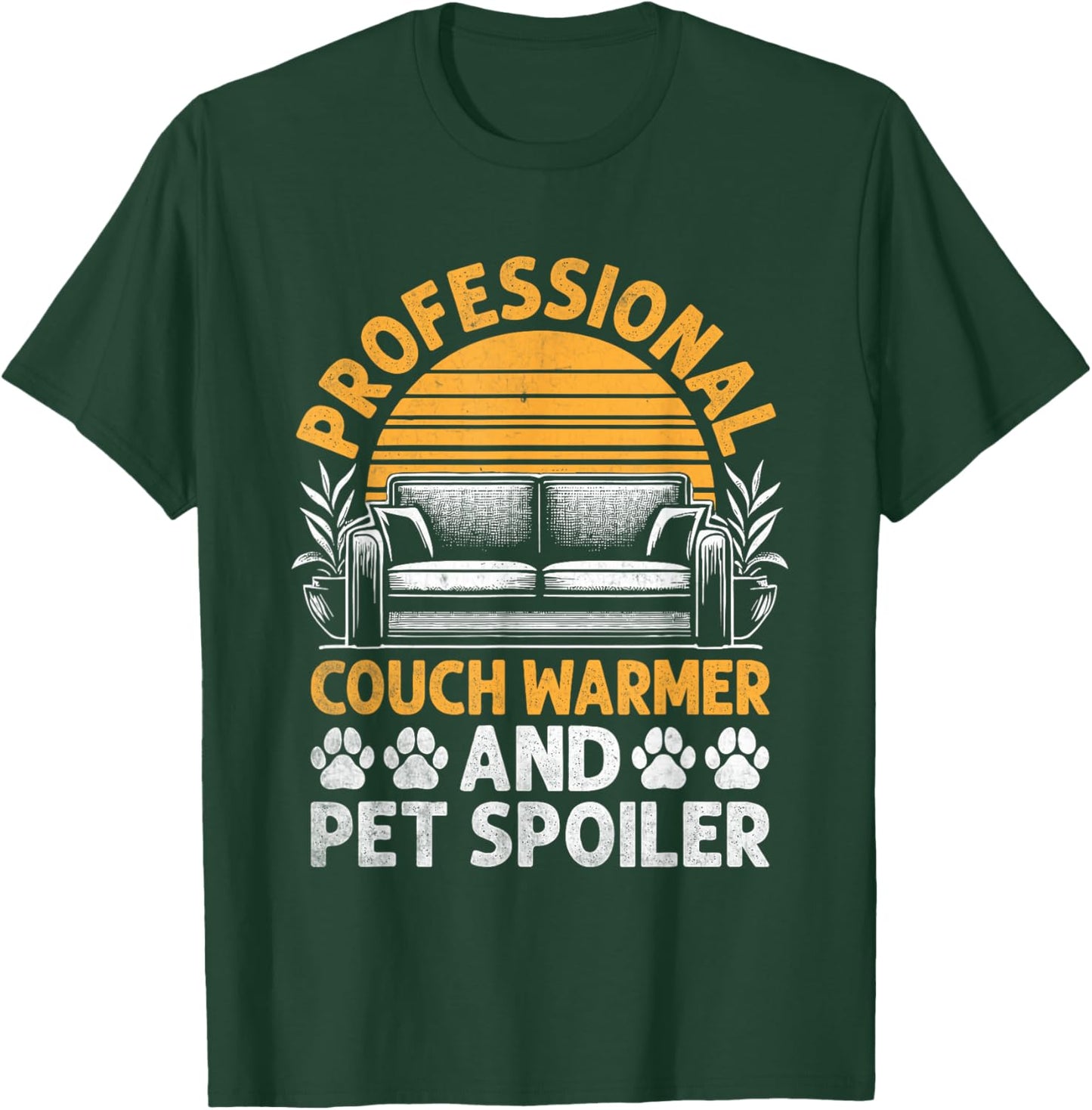 Professional Couch Warmer And Pet Spoiler T-Shirt - T-Shirt | Forest