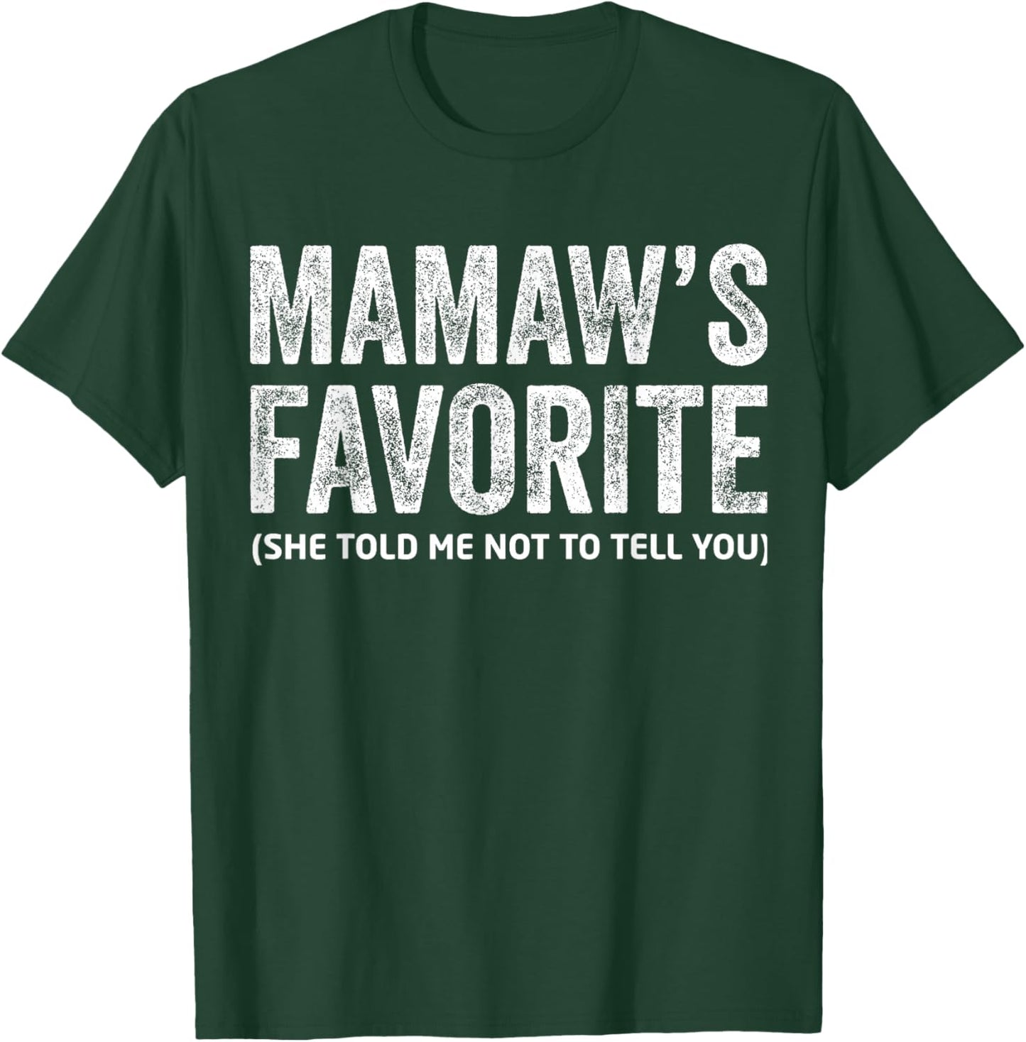 Funny Mamaw's Favorite Vintage T-Shirt - T-Shirt | Forest