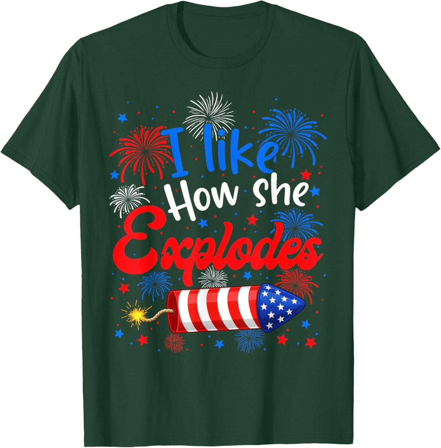 I Like How She Explodes Funny Couple 4th of July Men Women T-Shirt - T-Shirt | Forest