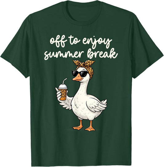 Summer Break Silly Goose Teacher Off Duty Last Day of School T-Shirt - T-Shirt | Forest