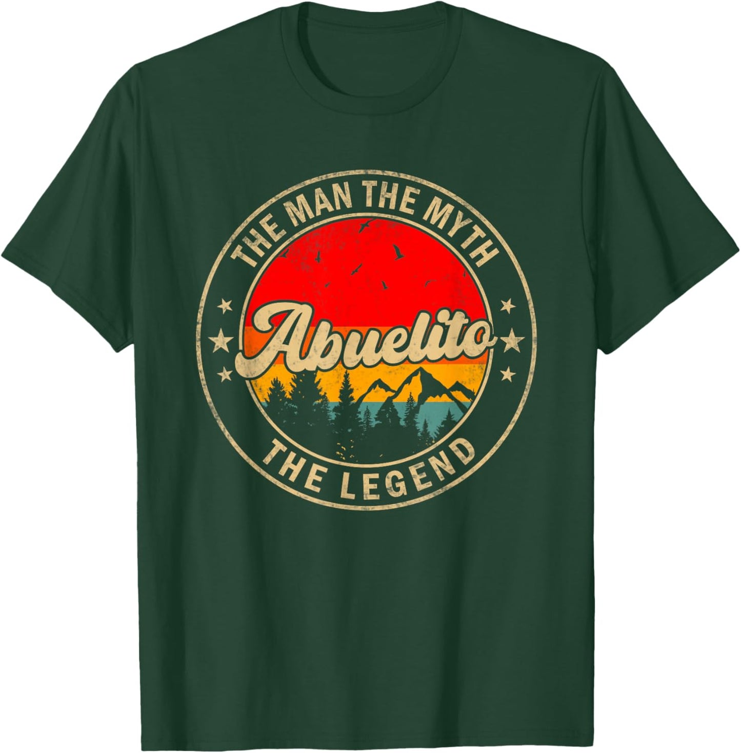 Abuelito the Man the Myth the Legend Funny for Grandpa T-Shirt - T-Shirt | Forest