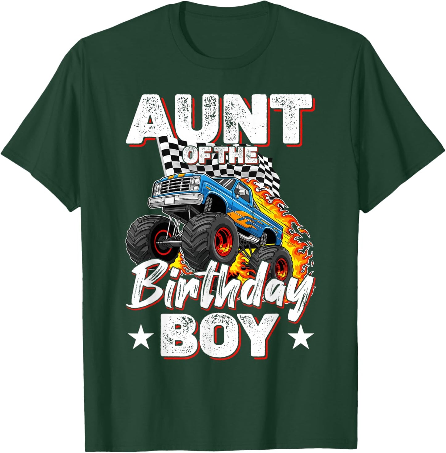 Aunt of The Birthday Boy Funny Monster Truck Birthday Party T-Shirt - T-Shirt | Forest