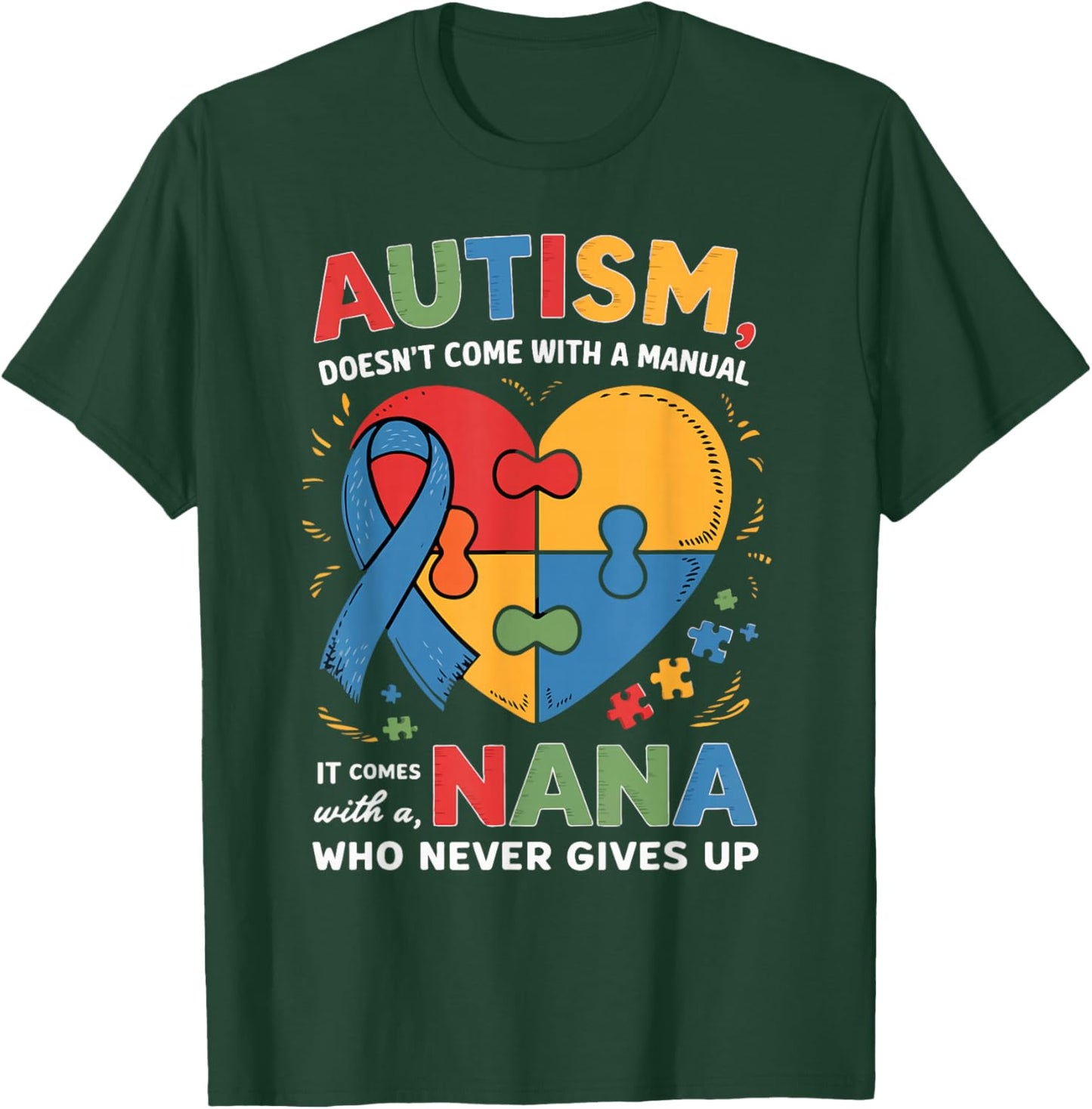 Doesn't Come with A Manual Nana Autism Awareness Grandma T-Shirt - T-Shirt | Forest