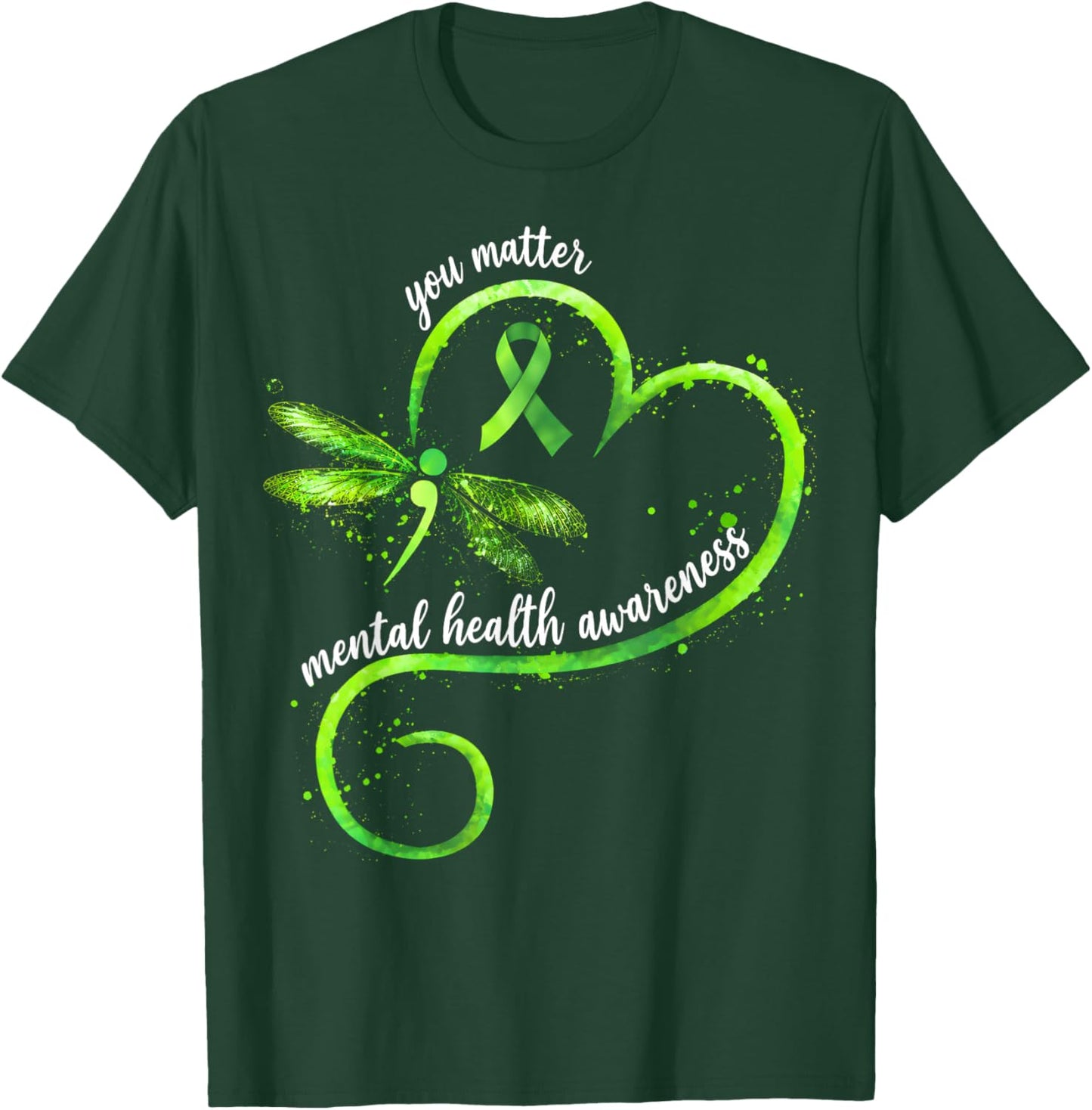 Mental Health Awareness Matters You Matter Gifts Men Women T-Shirt - T-Shirt | Forest