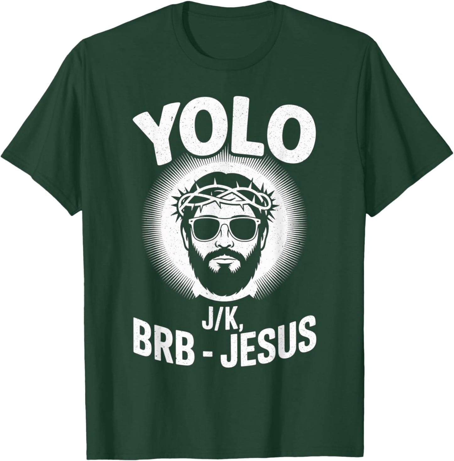 Yolo Jk BRB Jesus Funny Easter Day Ressurection Christians T-Shirt - T-Shirt | Forest