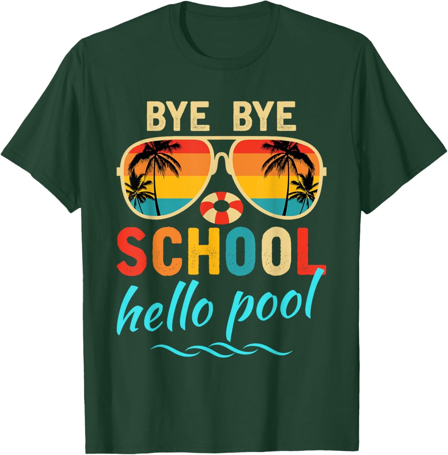 Hello Summer Vacation Bye Bye School Hello Pool Vintage T-Shirt - T-Shirt | Forest