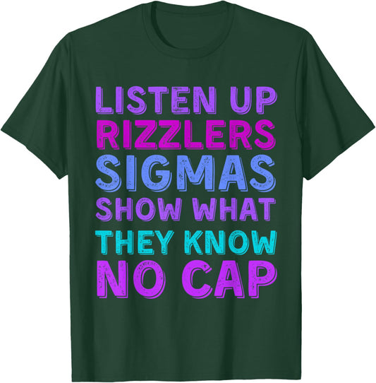 Funny Testing Shirt for Teachers - Listen Up Rizzlers T-Shirt - T-Shirt | Forest