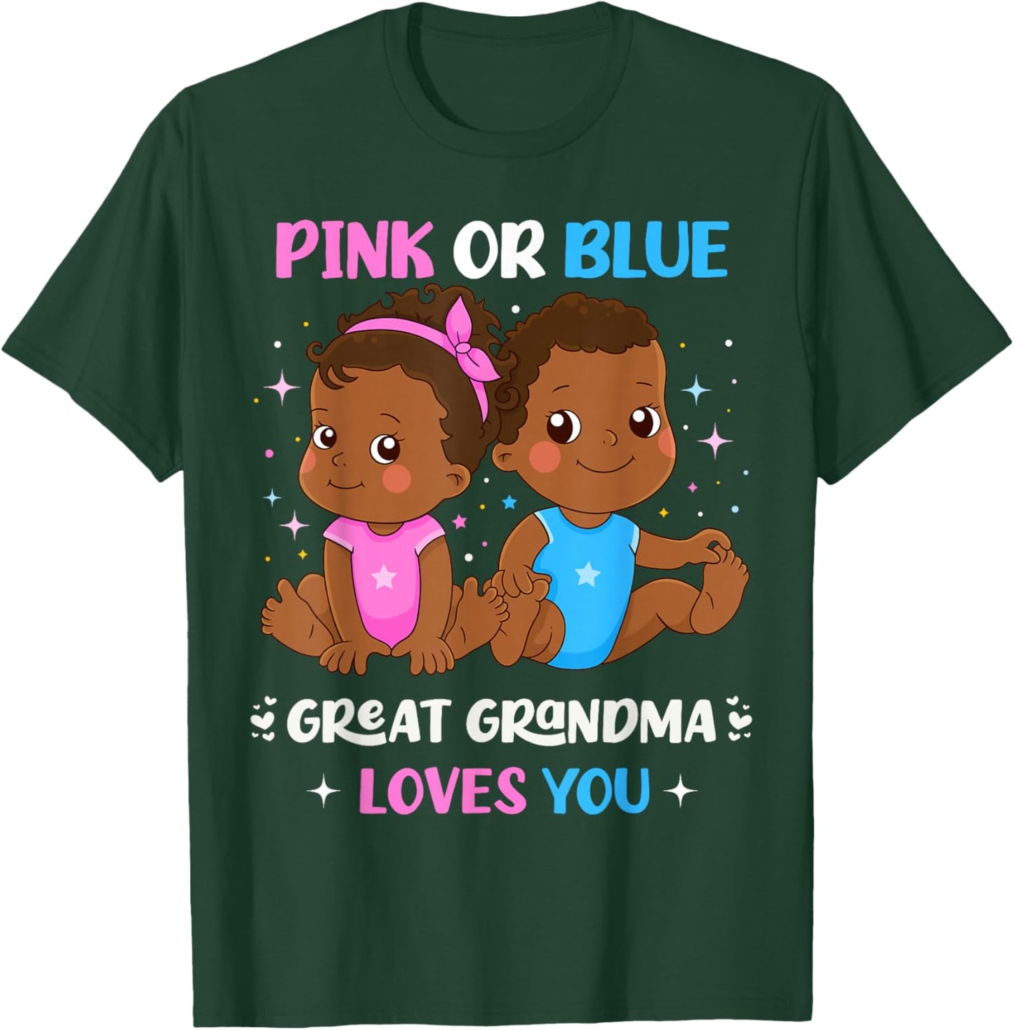 Pink or Blue Great Grandma Loves You Black Babies Reveal T-Shirt - T-Shirt | Forest