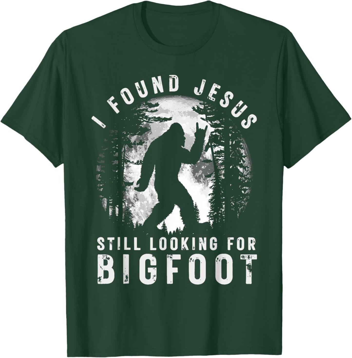 Retro I Found Jesus Still Looking Bigfoot Moon T-Shirt - T-Shirt | Forest