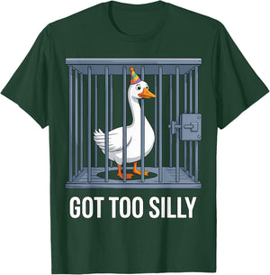 Goose in Jail Got Too Silly Funny T-Shirt - T-Shirt | Forest