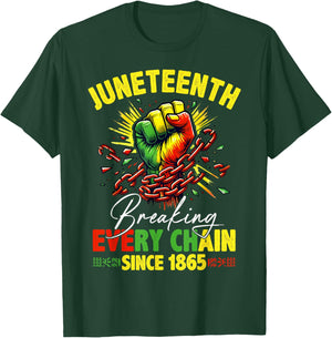 Breaking Every Chain Since 1865 Juneteenth Freedom Women Men T-Shirt - T-Shirt | Forest