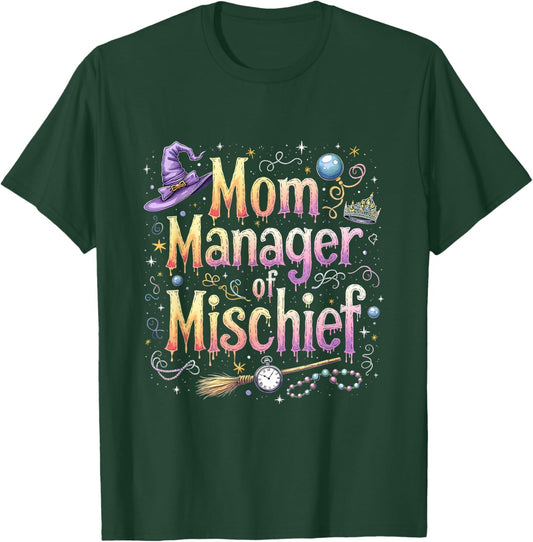 Mother's Day Funny Women Magical Mom Manager Mischief T-Shirt - T-Shirt | Forest