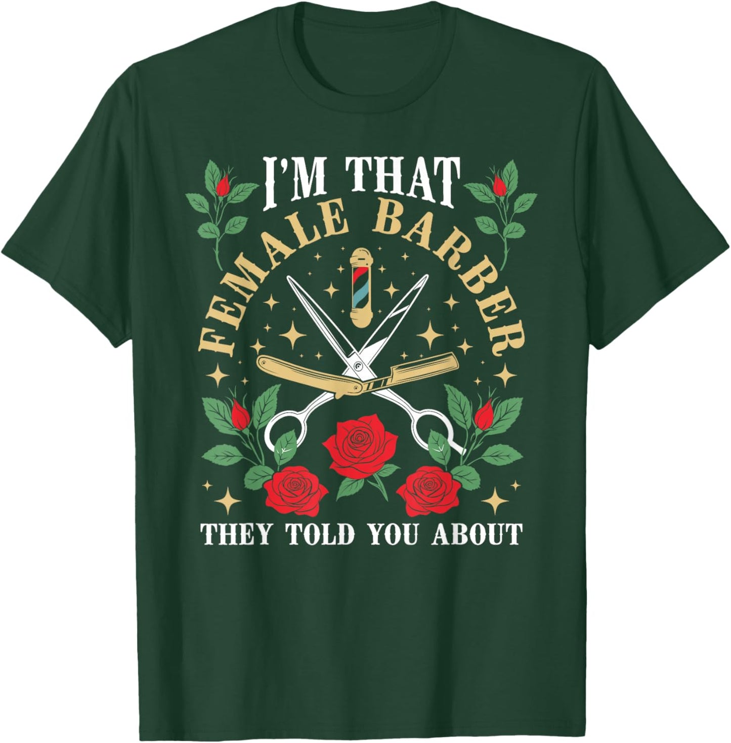 I'm That Female Barber Woman Barber Female Hairdresser Girl T-Shirt - T-Shirt | Forest