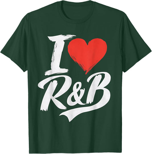 I Love Heart R&B Music I Love R&B Retro Music Fan T-Shirt - T-Shirt | Forest