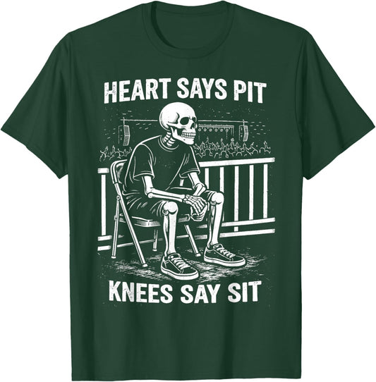 Heart Says Pit Knees Say Sit T-Shirt - T-Shirt | Forest