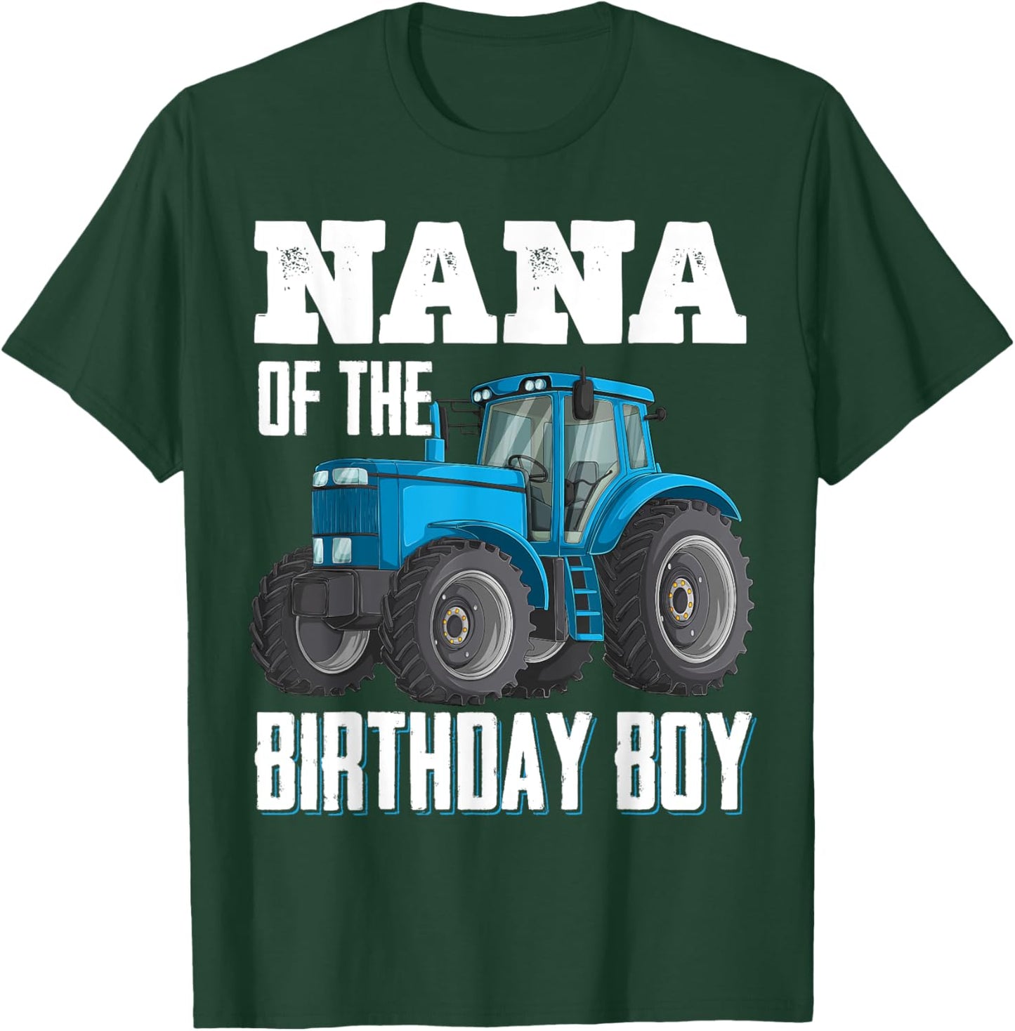 Nana Of The Birthday Boy Family Tractors Farm Trucks Bday T-Shirt - T-Shirt | Forest