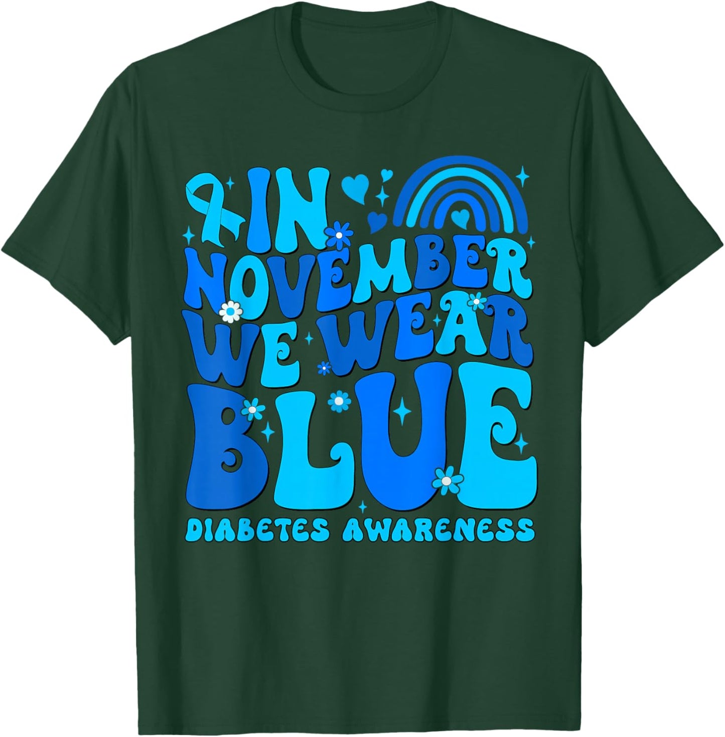In November We Wear Ribbon Blue Diabetes Awareness Men Women T-Shirt - T-Shirt | Forest