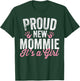 Proud New Mommie It's A Girl Mother Soon To Be Mom T-Shirt - T-Shirt | Forest