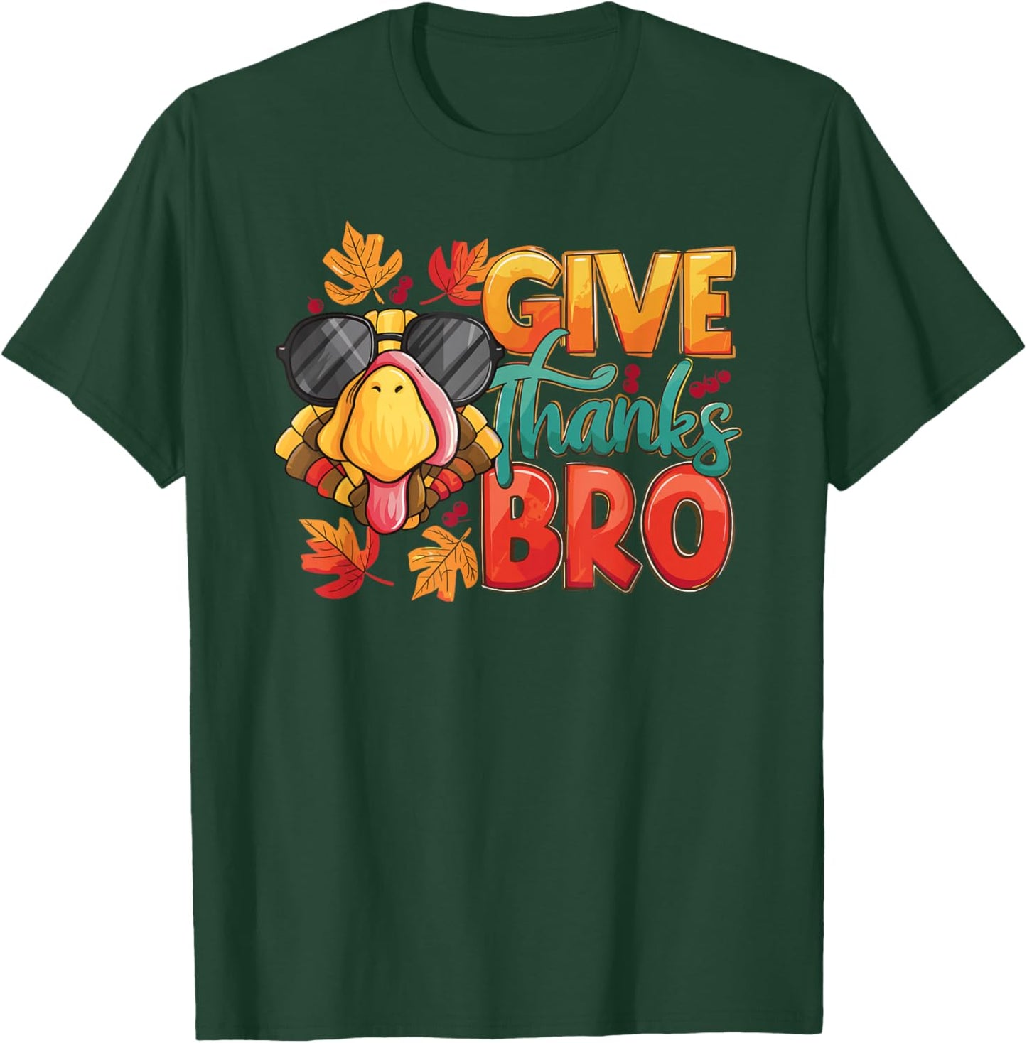 Give Thanks Bro Thanksgiving Toddler Kids Girls Boys Turkey T-Shirt - T-Shirt | Forest