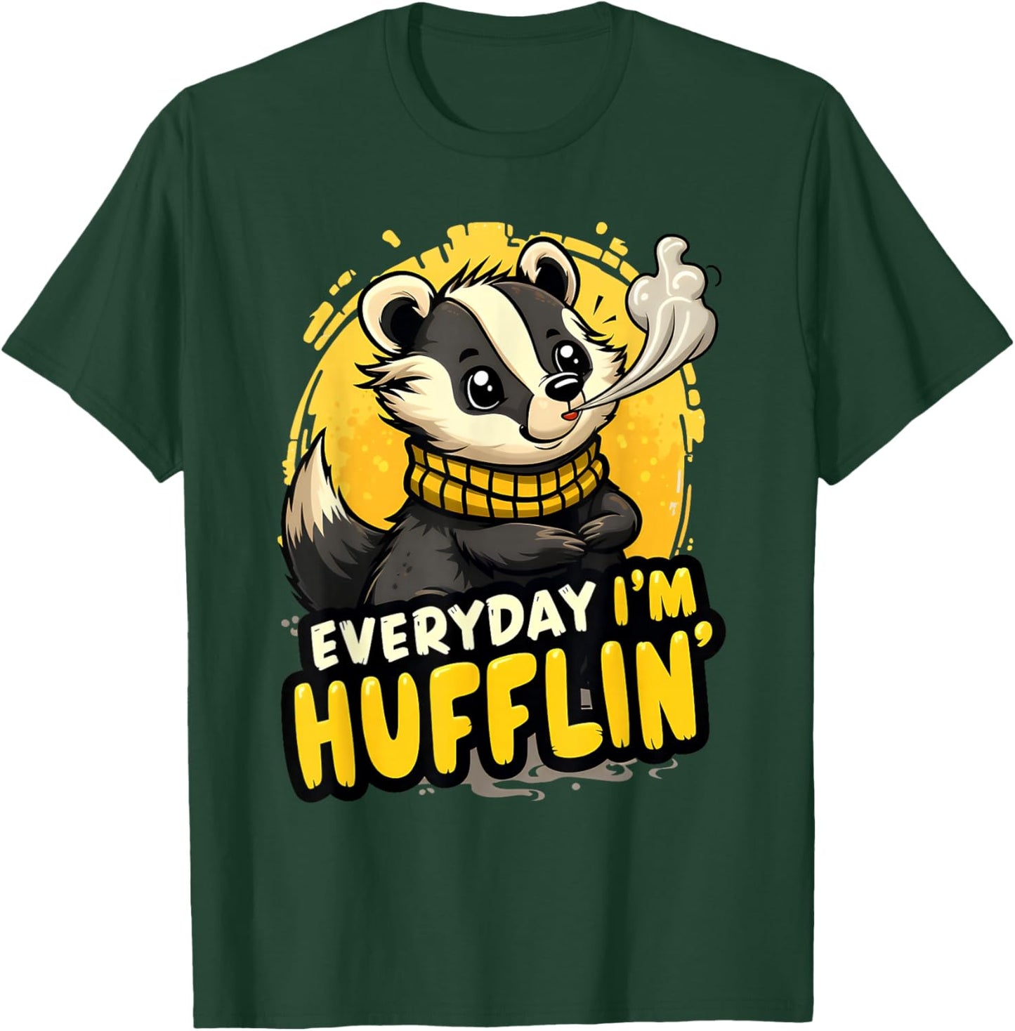 Everyday I'm Hufflin' Huffle Puff Funny Honey Badger Animal T-Shirt - T-Shirt | Forest