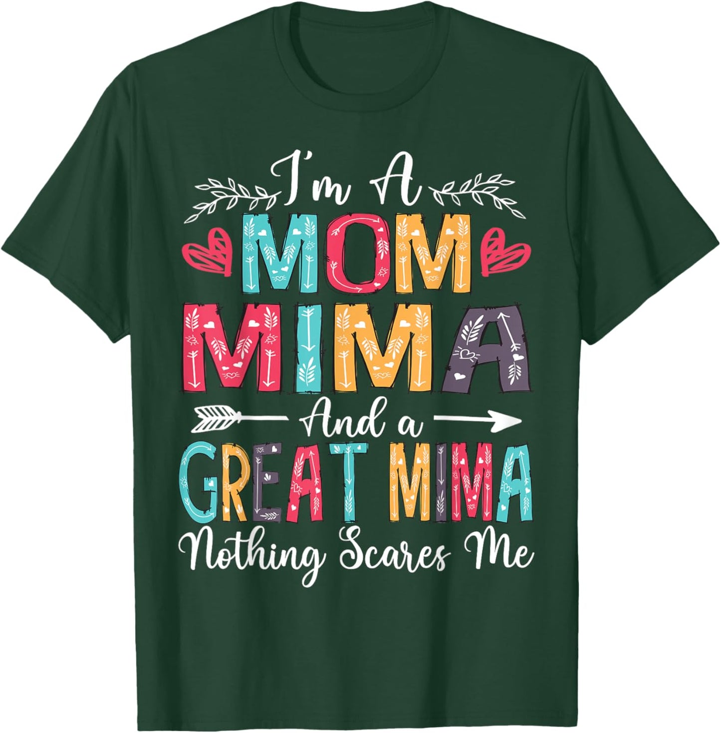 I'm A Mom Mima And Great Mima Mother's Day 2025 T-Shirt - T-Shirt | Forest