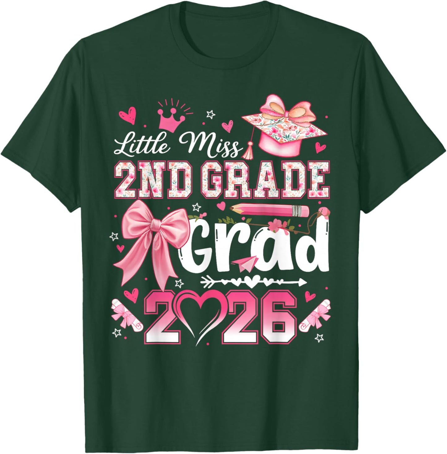Little Miss 2nd Grade Grad 2026 Girls Kids Graduation T-Shirt - T-Shirt | Forest
