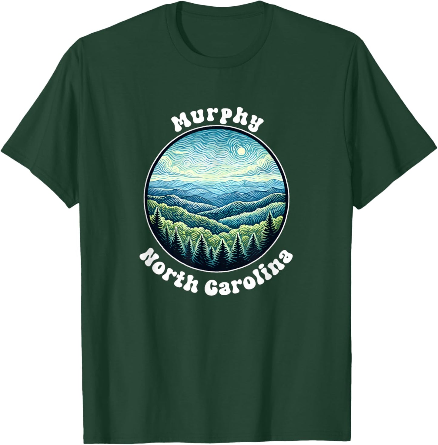 Murphy North Carolina Mountains Forest Vacation Souvenir T-Shirt - T-Shirt | Forest