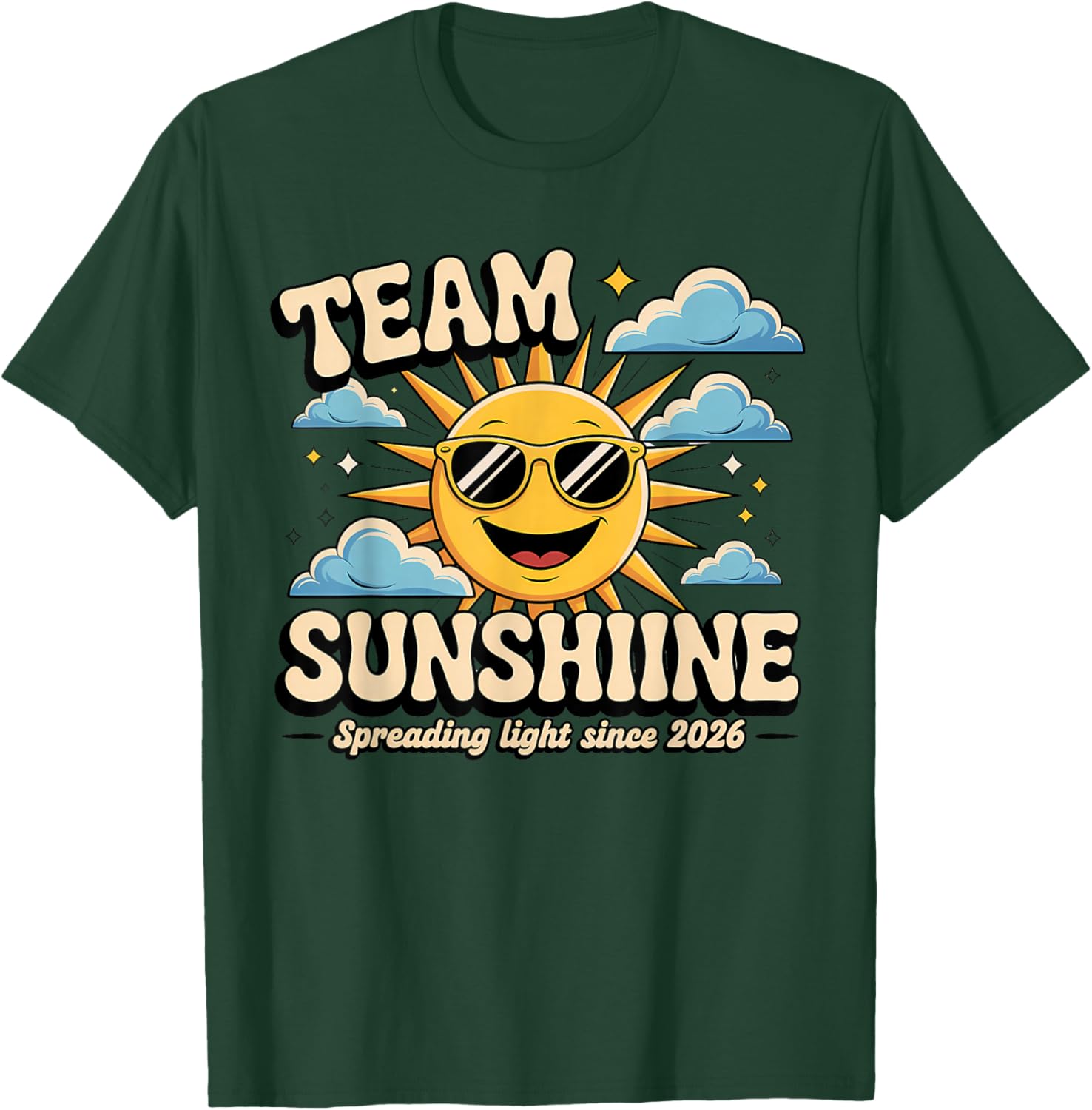Team Sunshine - Light Up Every Day T-Shirt - T-Shirt | Forest