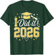 I Did It Graduation 2026 Graduate Class of 2026 Celebration T-Shirt - T-Shirt | Forest