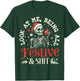 Look at Me Being All Festive And Shit Christmas Skeleton Men T-Shirt - T-Shirt | Forest