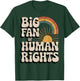 Vintage Rainbow is a Big Fan of Human Rights T-Shirt - T-Shirt | Forest