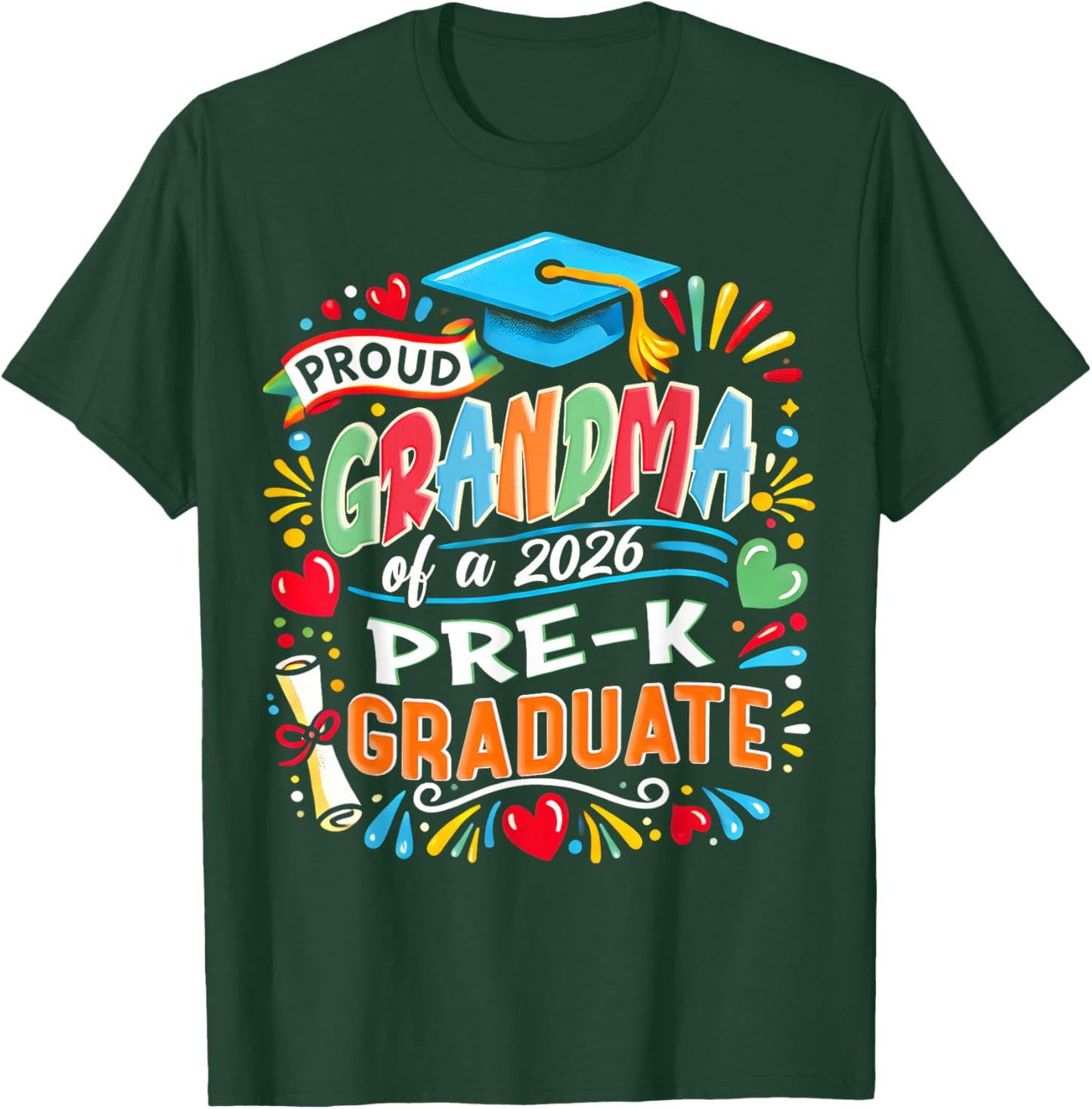 Proud Grandma of 2026 Pre-K Graduate Mothers Day Graduation T-Shirt - T-Shirt | Forest