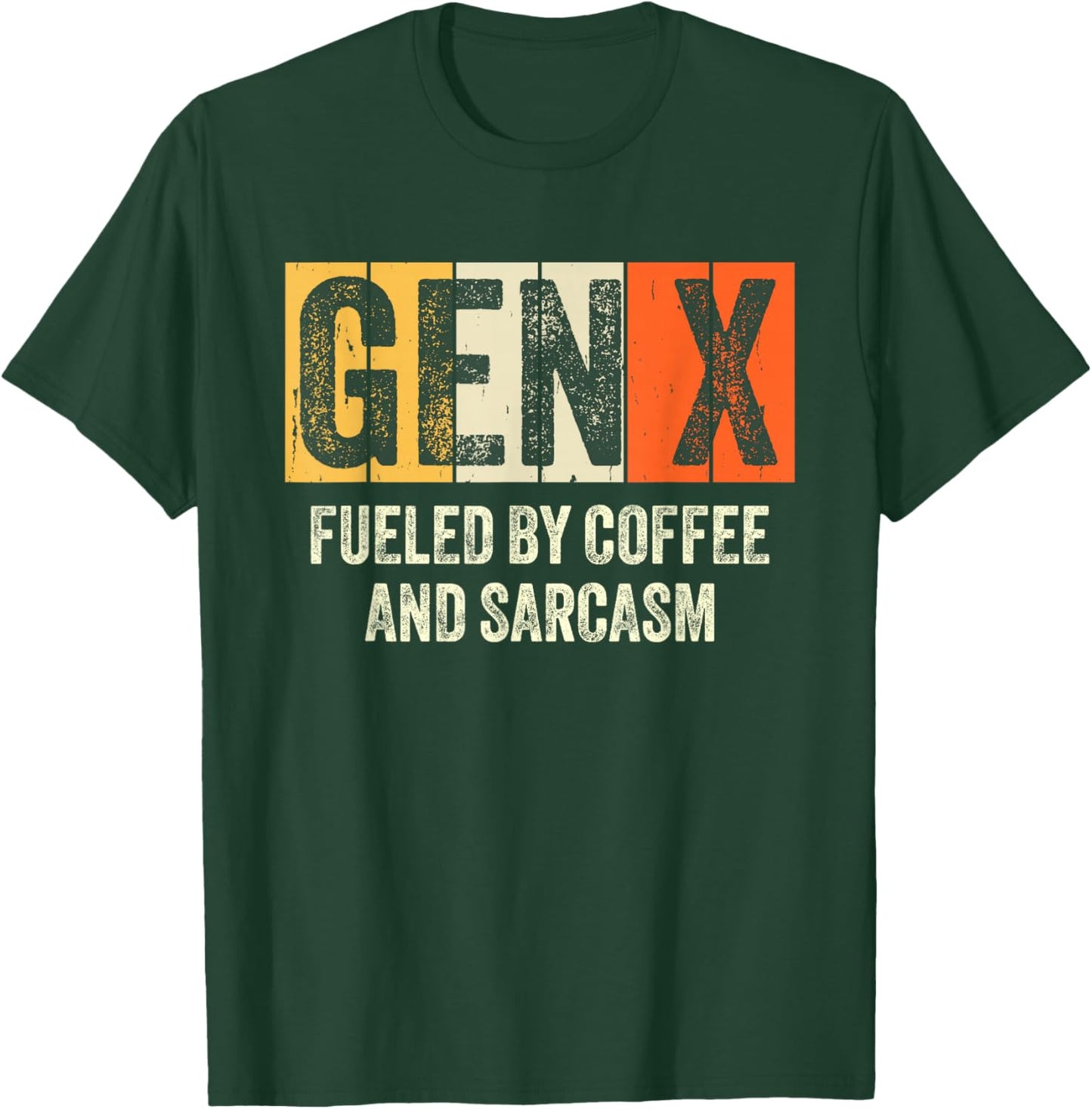 Generation X Gen X Fueled By Coffee and Sarcasm Funny Gen X T-Shirt - T-Shirt | Forest