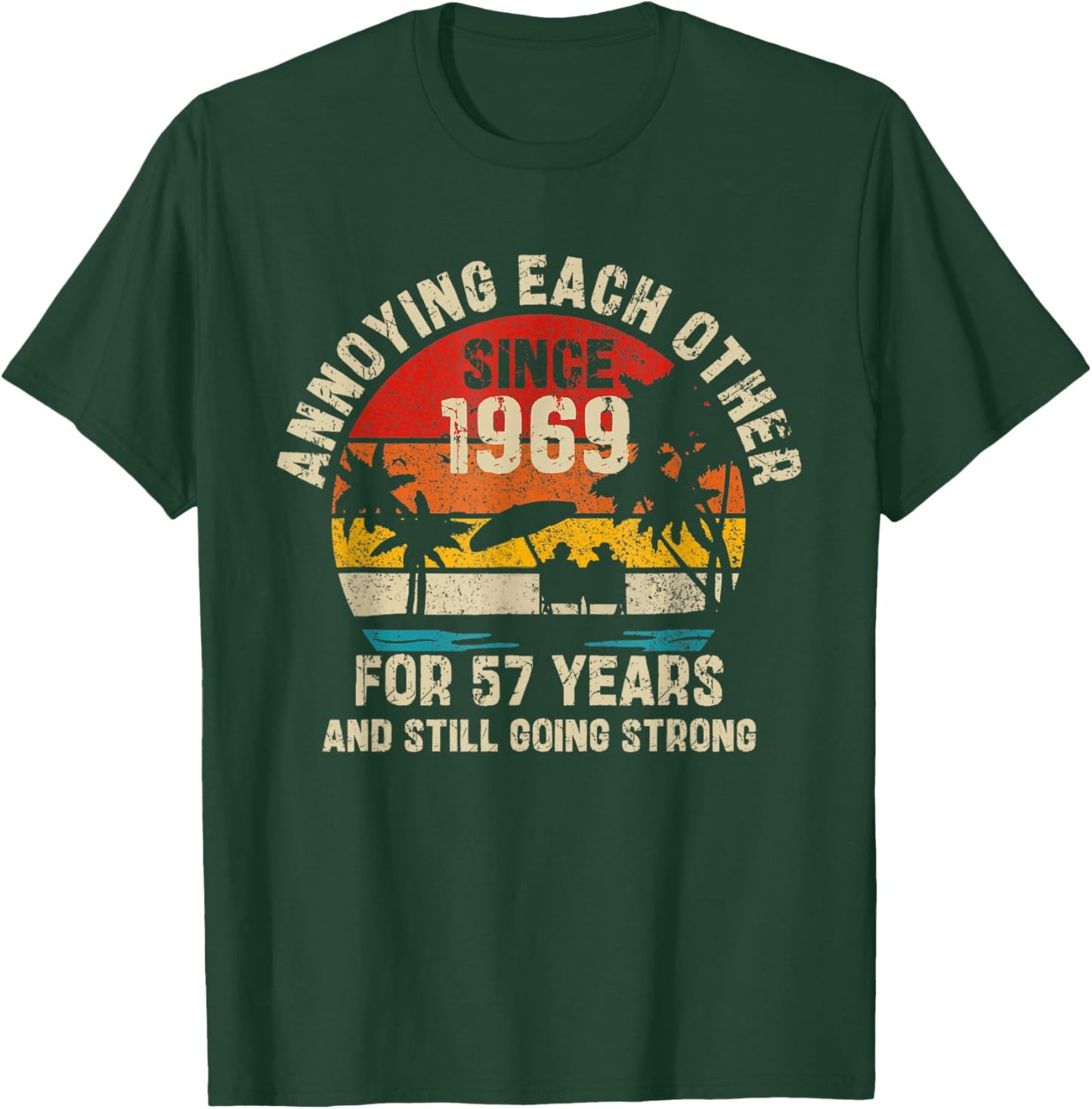 Annoying Each Other Since 1969 Husband Wife Anniversary T-Shirt - T-Shirt | Forest