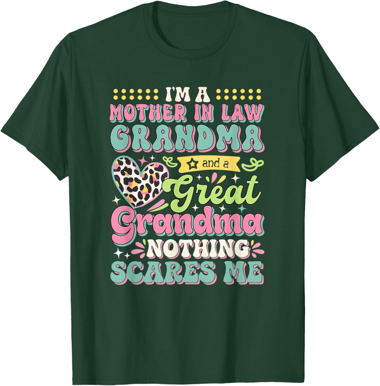 I'm A Mother In Law Grandma And Great Grandma Mother's Day T-Shirt - T-Shirt | Forest