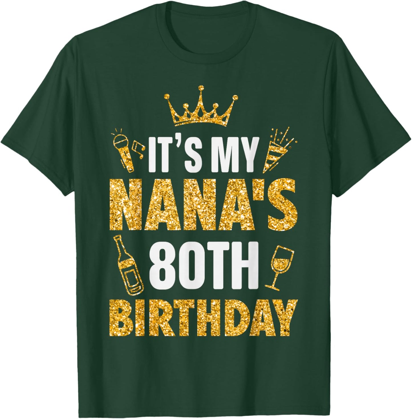 Grandma It's My Nana's 80th Birthday 1945 80 Years Old T-Shirt - T-Shirt | Forest