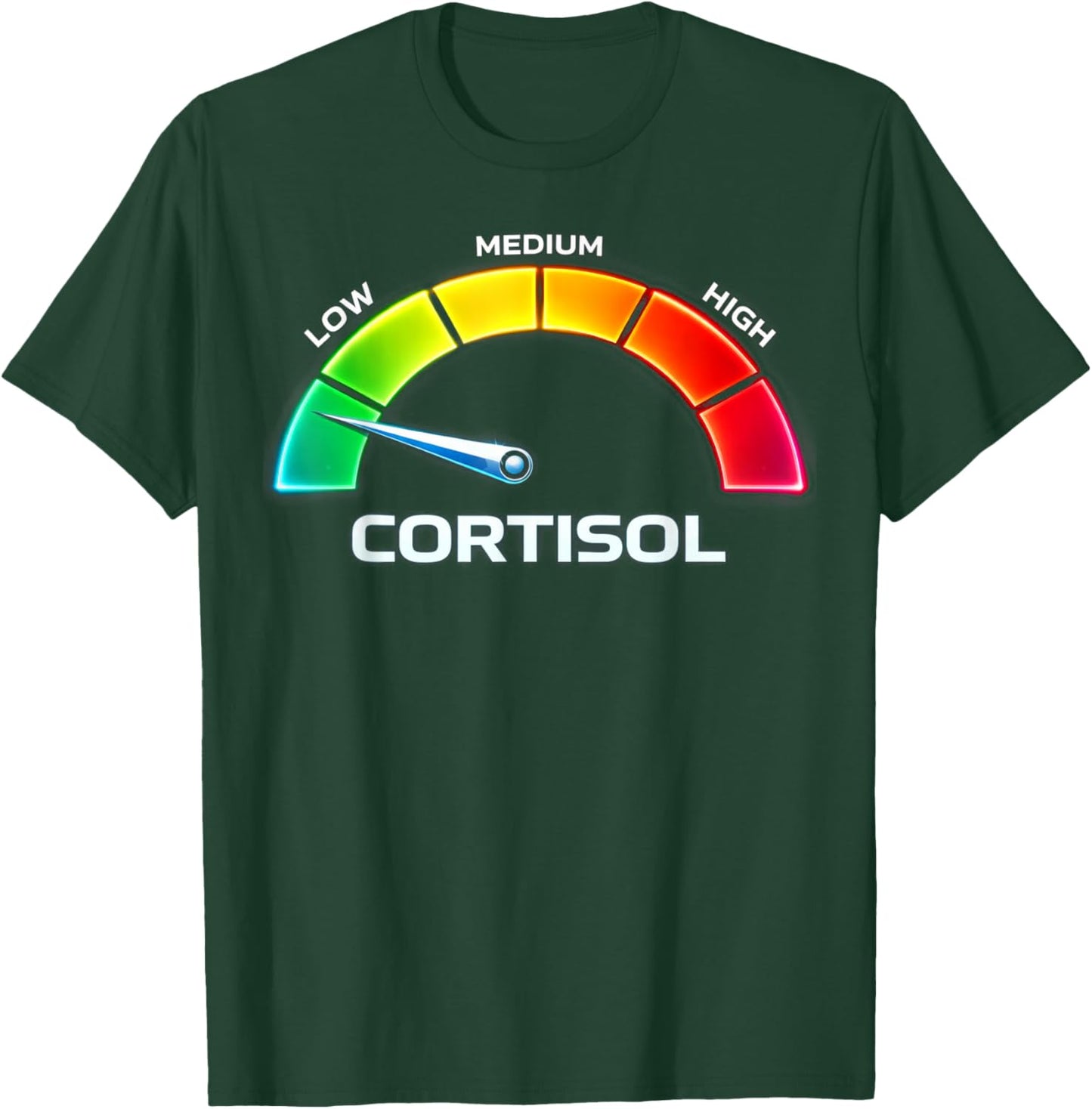Humor Stress Low Cortisol Levels T-Shirt - T-Shirt | Forest