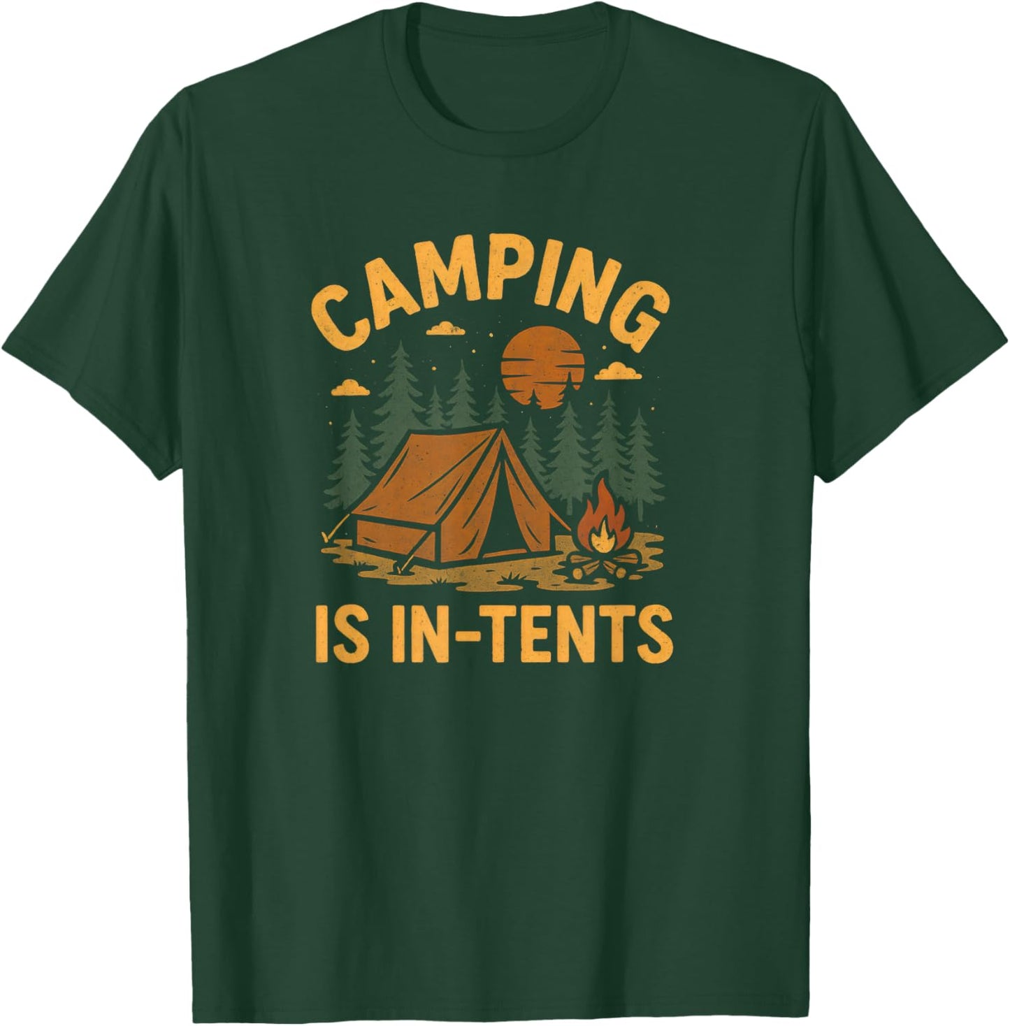Camping is in-Tents Funny Outdoor Adventure T-Shirt - T-Shirt | Forest
