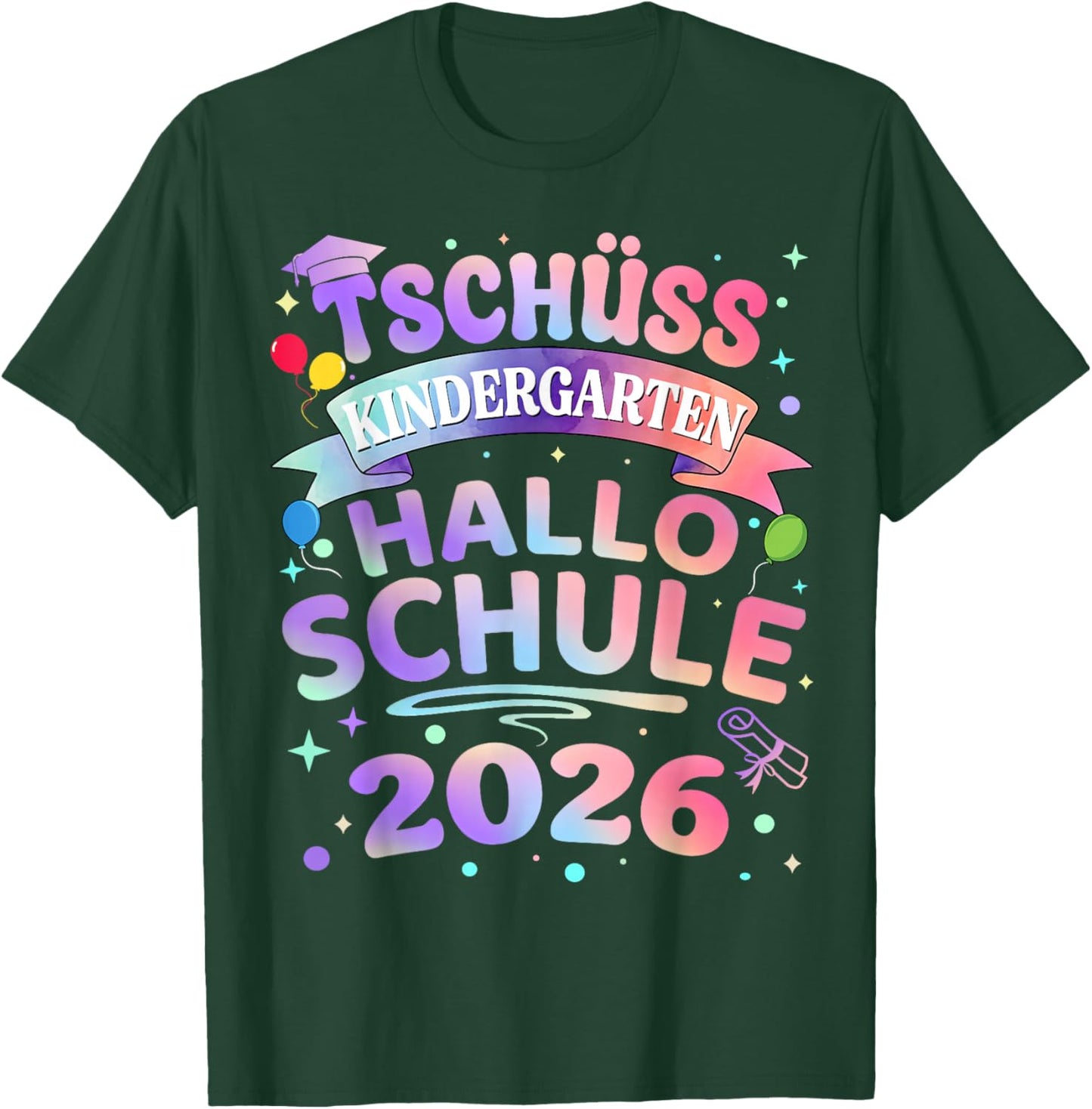 Tschüss Kindergarten Hallo Schule 2026 Schulkind Einschulung T-Shirt - T-Shirt | Forest