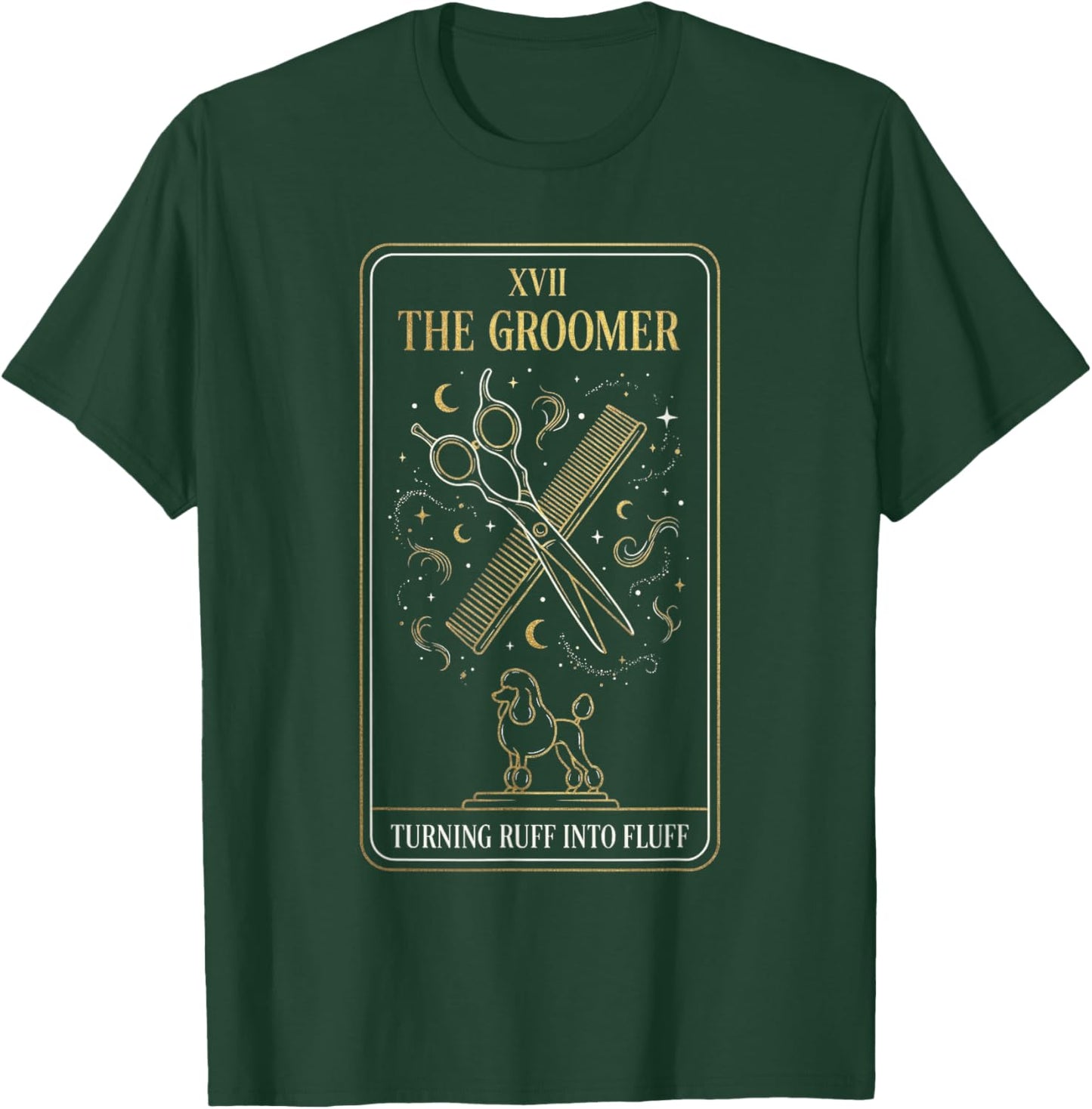 Dog Tarot Card Shirt Pet Groomer Turning Ruff Into Fluff T-Shirt - T-Shirt | Forest