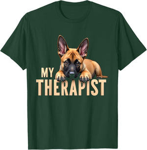 Funny Malinois Puppy My Therapist Belgian Shepherd Dog T-Shirt - T-Shirt | Forest
