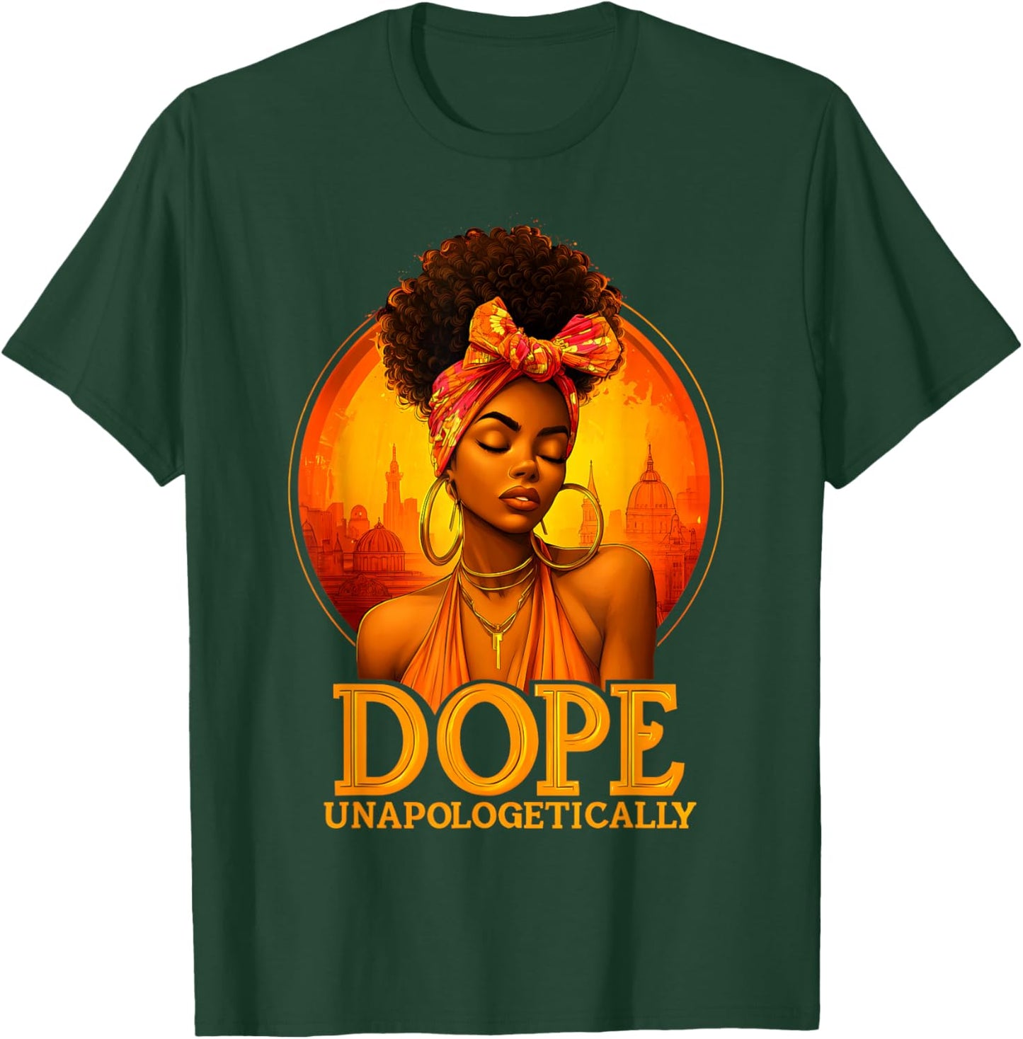 Unapologetically Dope Black History Afro Melanin Girl Women T-Shirt - T-Shirt | Forest