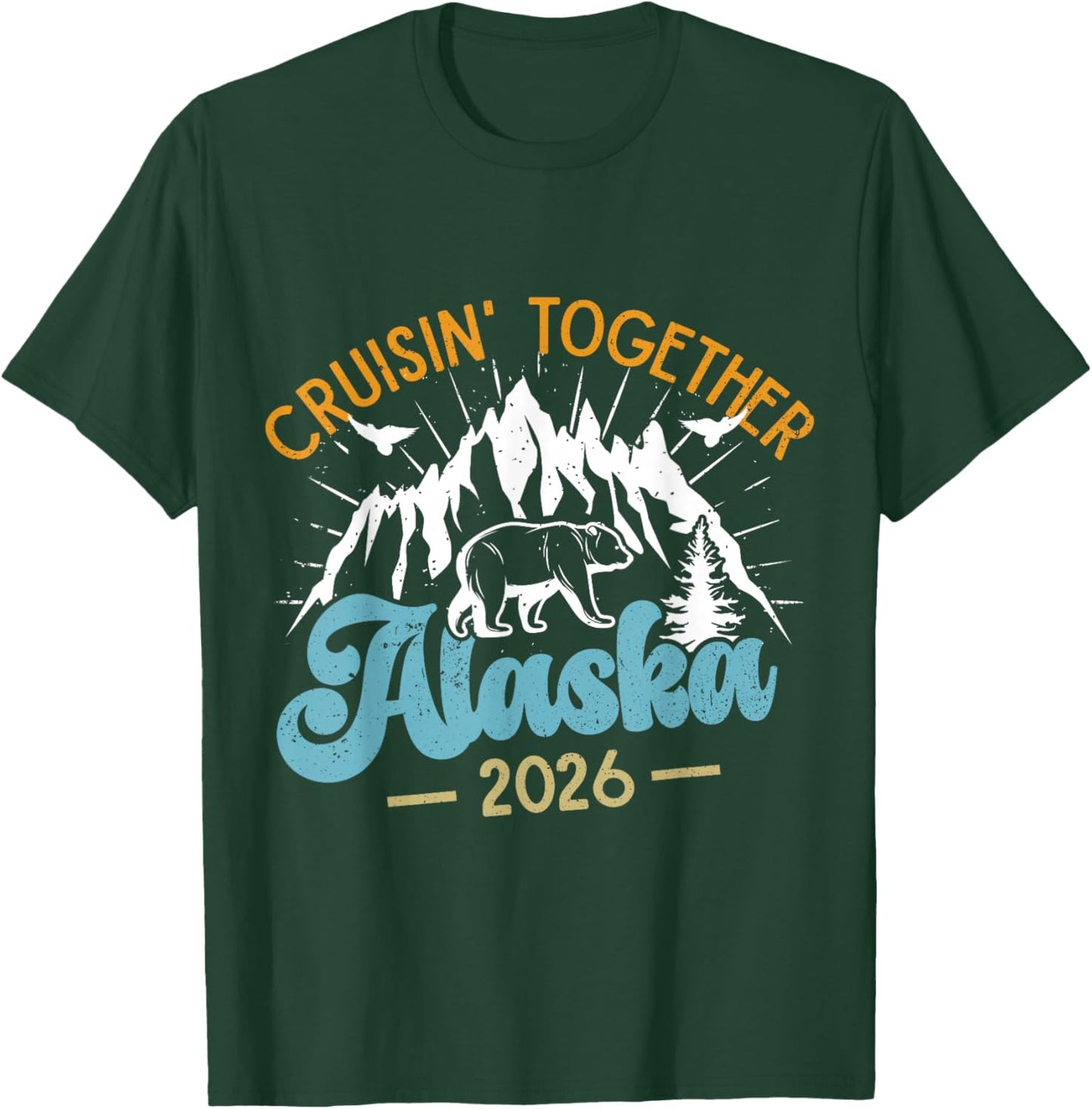 Matching Family Friends and Group Alaska Cruise 2026 T-Shirt - T-Shirt | Forest